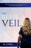 The Blue Veil Publishing The Blue Veil: Bias, Risk, and the True Cost of Life as a Law Enforcement Officer Paperback