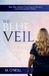 The Blue Veil Publishing The Blue Veil: Bias, Risk, and the True Cost of Life as a Law Enforcement Officer Paperback