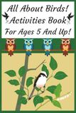 All About Birds! Activities Book