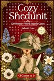 Cozy Shedunit Vol. 2: 120 Relaxing Puzzles - A Cozy Murder Mystery Word Search Puzzle Book for Adults, Easy Crime Games to Unwind