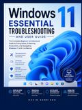 Windows 11 Essential Troubleshooting and User Guide