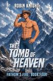 The Tomb of Heaven: 4
