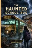 The Haunted School Bus