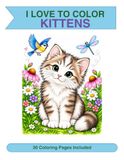 I LOVE TO COLOR: KITTENS