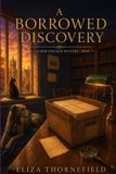 A The Calder College Mystery Society A Borrowed Discovery