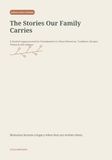 The Stories Our Family Carries: A Guided Legacy Journal for Grandparents to Share Memories, Traditions, Recipes, Photos & Life Lessons