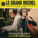 Le Giovanni Ceccarelli, Ferruccio Spinetti - Le Grand Michel (LP)