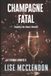 Champagne Fatal: la trilogie complète