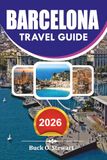 BARCELONA Travel Guide 2026