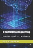 AI Libri GmbH AI Performance Engineering: From GPU Kernels to LLM Inference Paperback