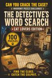 he Detective's Word Search: Cat Lovers Edition