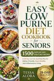 Easy Low Purine Diet Cookbook for Seniors