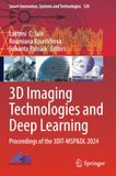 3D Imaging Technologies and Deep Learning: Proceedings of the 3DIT-MSP&DL 2024