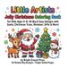 Little Artists Little Artists Jolly Christmas Coloring Book