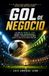 Gol de negocio: Lo que el Mundial 2026 enseña para emprendedores, líderes y equipos que quieren jugar la final de su propio mercado