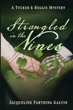 Strangled in the Vines: A Tucker and Reggie Mystery