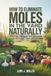 How Icecat How to Eliminate Moles in the Yard Naturally