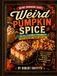 Weird Pumpkin Spice: 100 Fall-Flavored Experiments That Shouldn’t Work (But Do)
