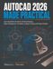 AUTOCAD Libri GmbH AUTOCAD 2026 MADE PRACTICAL Paperback