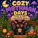 Cozy Mothman Days: A Cute and Easy Coloring Book (Cozy Mothman Coloring Book)