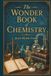 The Wonder Book of Chemistry