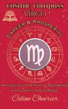 Cosmic Compass Virgo: Career & Prosperity