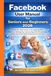 FACEBOOK USER MANUAL for Seniors and Beginners 2026