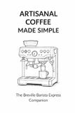 Artisanal Coffee Made Simple Paperback