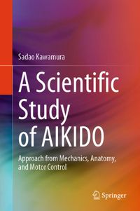 A Springer Nature A Scientific Study of AIKIDO Hardcover