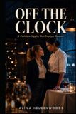 Off the Clock: A Forbidden Sapphic Boss/Employee Romance