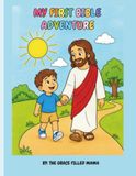 My First Bible Adventure: A Christian Bible Coloring Book for Kids Ages 4–8