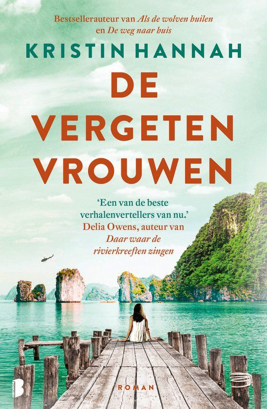 De vergeten vrouwen: Een indrukwekkende roman over een jonge vrouw die in Vietnam haar hart achternagaat
