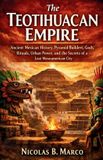 The Libri GmbH Lost Kingdoms and Forgotten Empires of the Americas-The Teotihuacan Empire