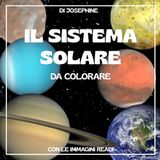 Il Sistema Solare da colorare: Con le immagini reali