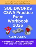 SOLIDWORKS CSWA Practice Exam Workbook 2026