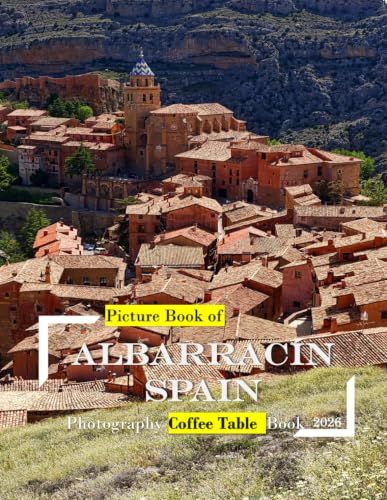 ALBARRACÍN SPAIN: Beautiful photos showing an amazing country, its architecture and unique charm-perfect for travel lovers.