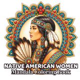 Native American Women Mandalas: 48 Beautiful Portrait Mandalas Inspired by Native American Heritage | Relaxing Coloring Book for Adults and Teens | ... Relief, Mindfulness and Creative Relaxation