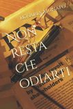 Non Libri GmbH Non resta che odiarti Paperback