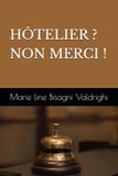 HÔTELIER ? NON MERCI !