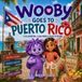 Wooby Libri GmbH Wooby Goes To Puerto Rico