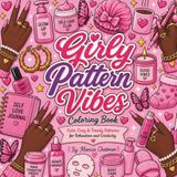Girly Pattern Vibes Coloring Book