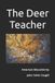 THE Great Northwest Books The Deer Teacher
