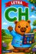 APRENDO JUGANDO® LETRA CH: Aprende las letras de la A a la Z con actividades educativas y divertidas