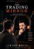 The Trading Mirror: From First Trade to Professional Performance