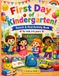 First Day of Kindergarten: A Search & Find Activity Book to Build Confidence and Calm the First-Day Jitters — Ages 3-6