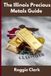 The Libri GmbH The Illinois Precious Metals Guide: Gold and Silver Investing in Illinois: How State Laws, Taxes, and Economic Conditions Affect Your Precious Metals Strategy Paperback