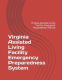 Virginia Libri GmbH Virginia Assisted Living Facility Emergency Preparedness System