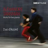 Outhere Alexandre Tansman, Duo D'accord - Tansman: Works For Two Pianos (CD)
