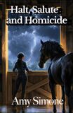 Halt, Salute and Homicide