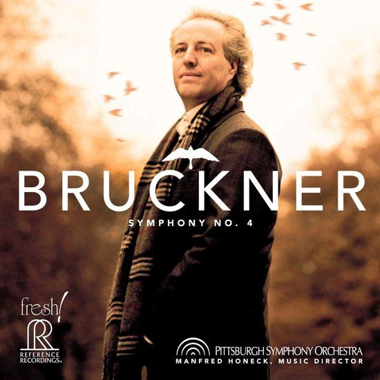 Bruckner: Symphony No. 4 in E Flat Major 'Romantic' - Pittsburgh Symphony Orchestra, Manfred Honeck (Hybrid SACD)
